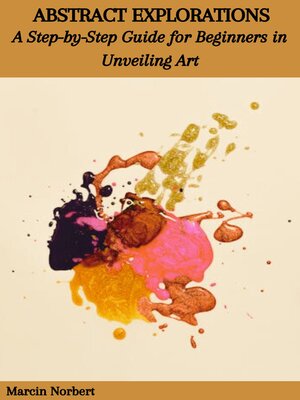 cover image of ABSTRACT EXPLORATIONS